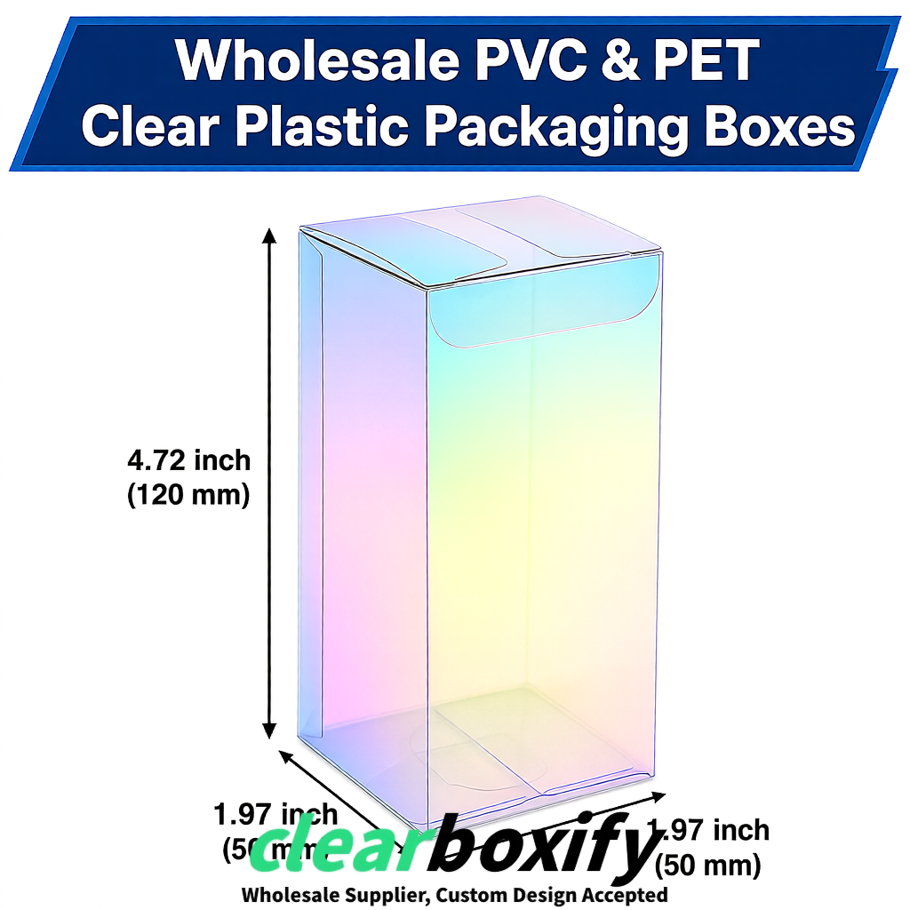 Holographic Wholesale Clear PVC & PET Boxes 50x50x120/150/200mm 60x60x60/120 mm
