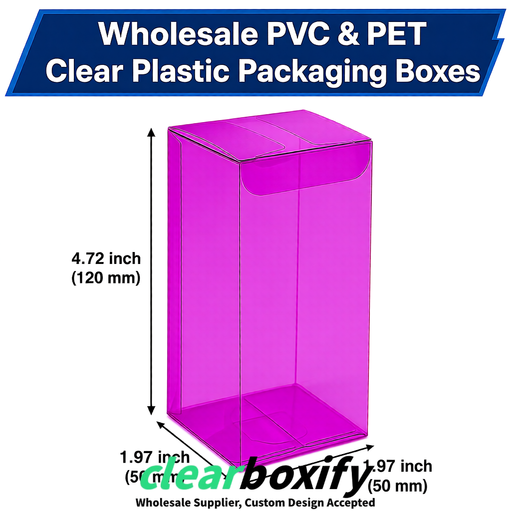 Magenta Wholesale Clear PVC & PET Boxes 50x50x120/150/200mm 60x60x60/120 mm
